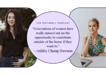 Ashley Chang Dawson on the mental load, building a village, and refusing to choose between ambition and motherhood